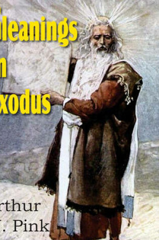 Cover of Gleanings in Exodus