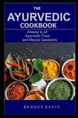 Cover of The Ayurvedic Cookbook