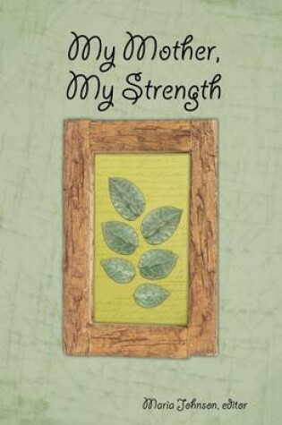 Cover of My Mother, My Strength