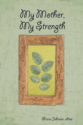 Book cover for My Mother, My Strength