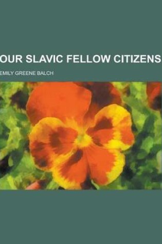 Cover of Our Slavic Fellow Citizens