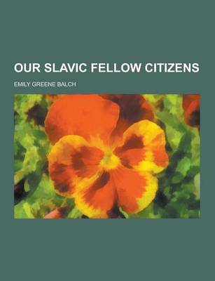 Book cover for Our Slavic Fellow Citizens