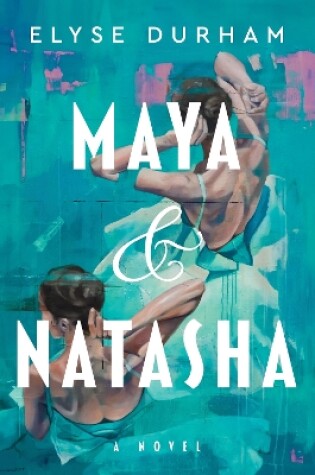 Cover of Maya & Natasha