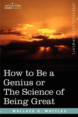 Book cover for How to Be a Genius or the Science of Being Great