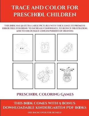 Book cover for Preschool Coloring Games (Trace and Color for preschool children)