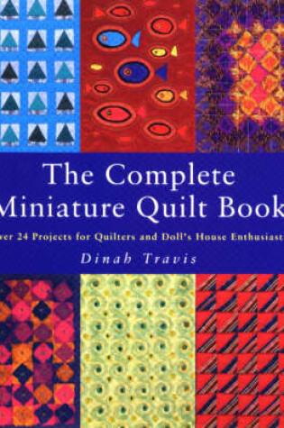 Cover of Complete Miniature Quilt Book