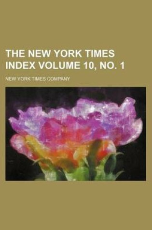 Cover of The New York Times Index Volume 10, No. 1