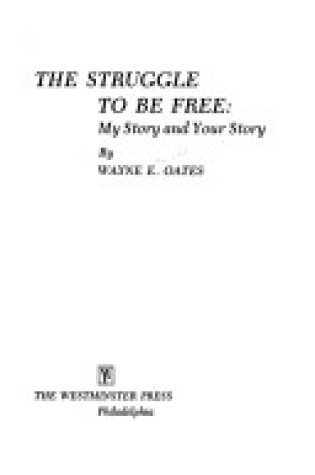 Cover of Struggle to be Free