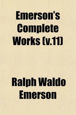 Book cover for Emerson's Complete Works (V.11)