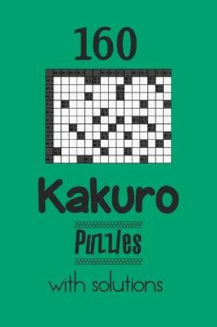 Cover of 160 Kakuro Puzzles with solutions on Mint background