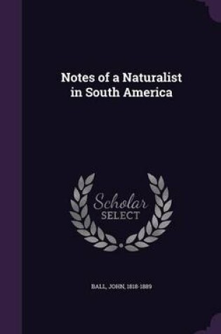 Cover of Notes of a Naturalist in South America