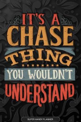 Book cover for It's A Chase Thing You Wouldn't Understand