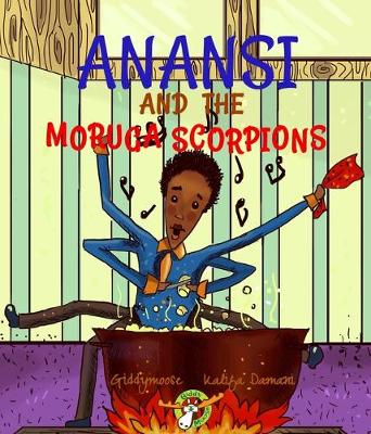 Book cover for Anansi and the Moruga Scorpions