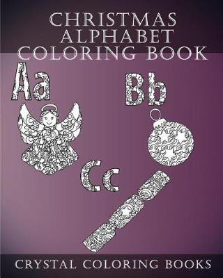 Cover of Christmas Alphabet Coloring Book