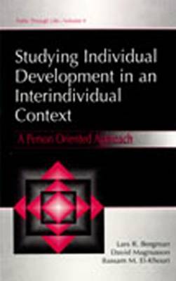 Book cover for Studying Individual Development in an Interindividual Context: A Person-Oriented Approach