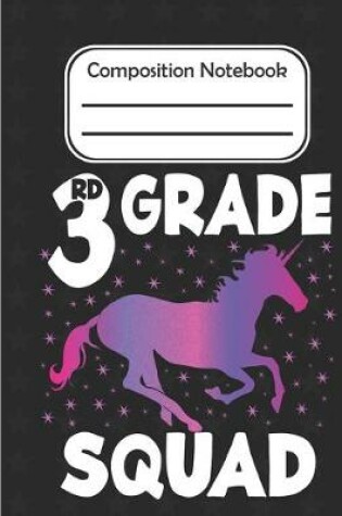 Cover of 3rd grade Squad - Composition Notebook