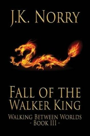 Cover of Fall of the Walker King