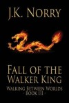 Book cover for Fall of the Walker King