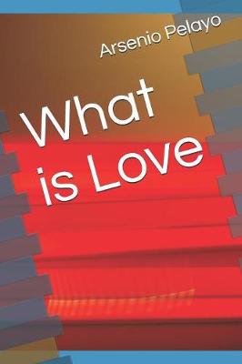 Book cover for What is Love