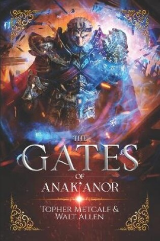 Cover of The Gates Of Anak'anor