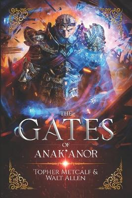 Book cover for The Gates Of Anak'anor