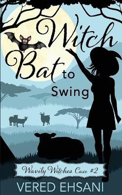 Book cover for Witch Bat To Swing