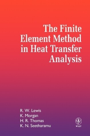 Cover of The Finite Element Method in Heat Transfer Analysis