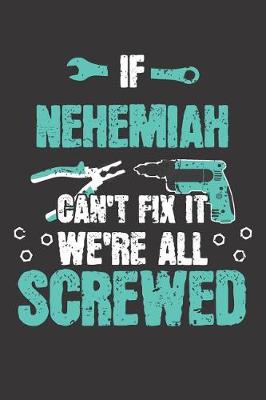 Book cover for If NEHEMIAH Can't Fix It