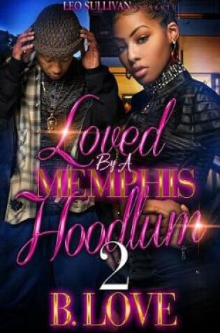 Cover of Loved by a Memphis Hoodlum 2