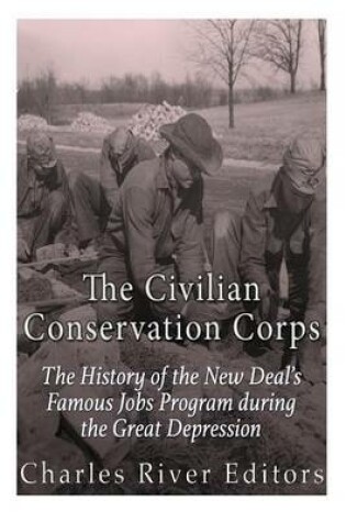 Cover of The Civilian Conservation Corps