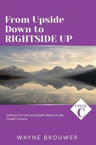 Cover of From Upside Down to Rightside Up