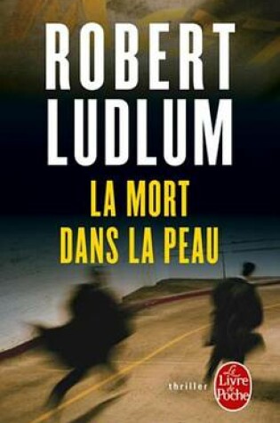 Cover of La Mort Dans La Peau