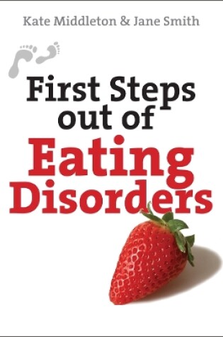 Cover of First Steps out of Eating Disorders