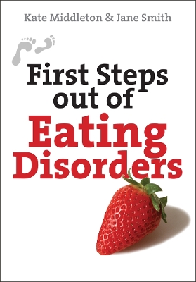 Cover of First Steps out of Eating Disorders