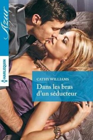 Cover of Dans Les Bras D'Un Seducteur