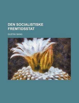 Book cover for Den Socialistiske Fremtidsstat