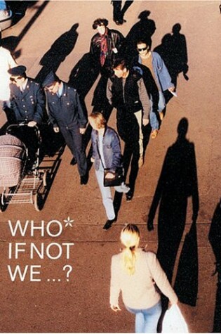 Cover of Who If Not We Should at Least Try to Imagine the Future of All This