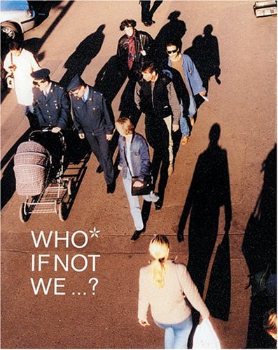 Book cover for Who If Not We Should at Least Try to Imagine the Future of All This