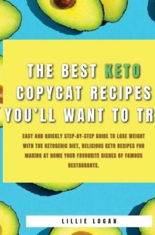 Cover of The Best Keto Copycat Recipes You'll Want to Try