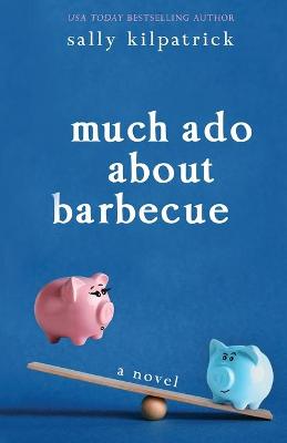 Book cover for Much Ado About Barbecue