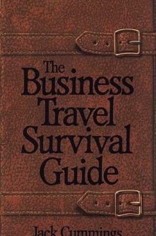 Cover of The Business Travel Survival Guide