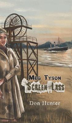 Book cover for Meg Tyson - Screen Lass