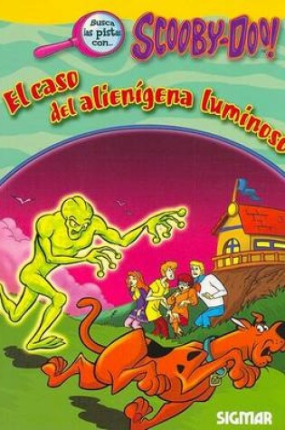 Cover of El Caso del Alienigena Luminoso