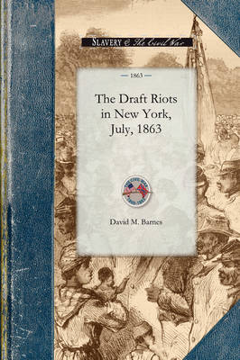 Book cover for Draft Riots in New York, July, 1863