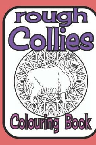 Cover of Rough Collies Colouring Book