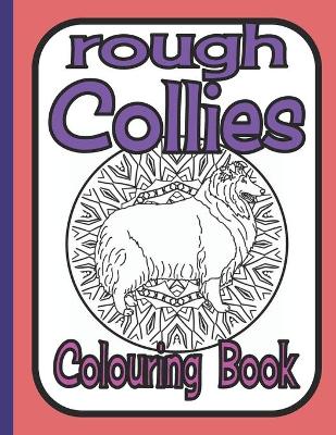 Book cover for Rough Collies Colouring Book