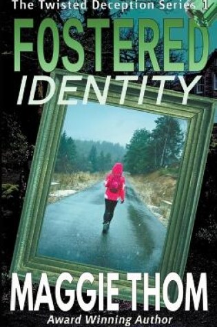 Fostered Identity