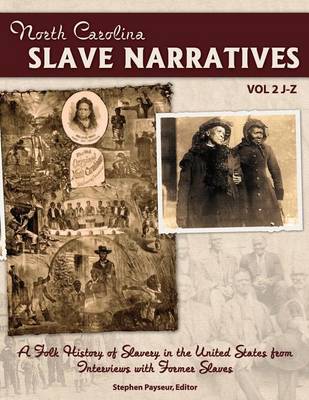 Book cover for The North Carolina Slave Narratives, Volume 2 J-Z