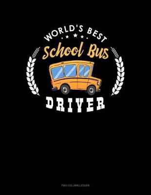 Book cover for World's Best School Bus Driver