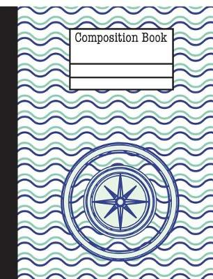 Book cover for Compass Nautical Waves Composition Notebook - College Ruled